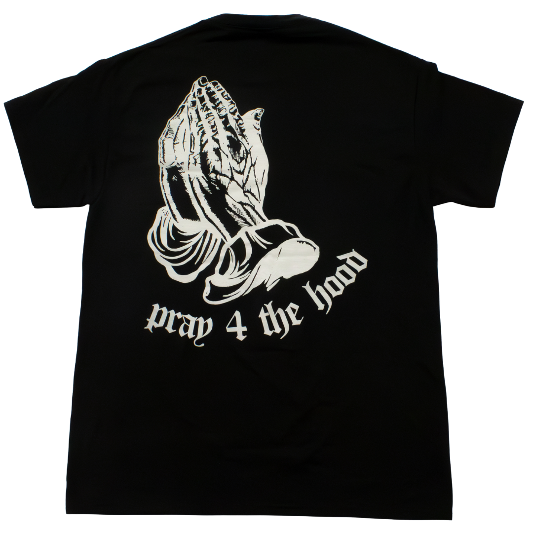 Pray 4 The Hood T-Shirt